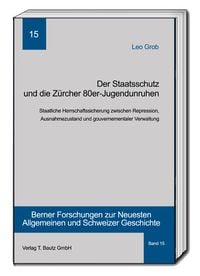 Produktbild: Der Staatsschutz und die Z&uuml;rcher 80er- Jugendunruhen