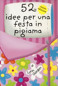 Produktbild: 52 attivit&agrave; per una festa in pigiama