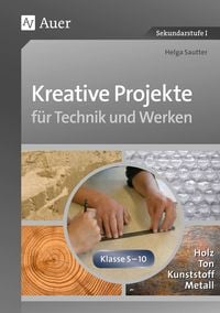 Produktbild: Kreative Projekte f&uuml;r Technik und Werken