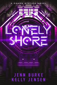 Produktbild: Lonely Shore (Chaos Station, #2)