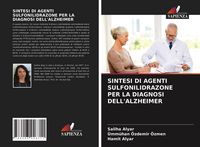 Produktbild: Sintesi Di Agenti Sulfonilidrazone Per La Diagnosi Dell'alzheimer