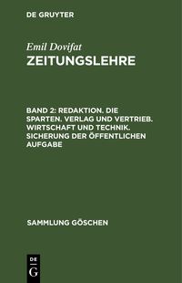 Produktbild: Redaktion. Die Sparten. Verlag und Vertrieb. Wirtschaft und Technik. Sicherung der &ouml;ffentlichen Aufgabe