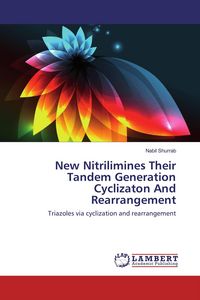 Produktbild: New Nitrilimines Their Tandem Generation Cyclizaton And Rearrangement