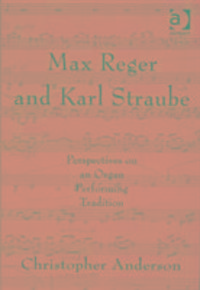 Produktbild: Anderson, C: Max Reger and Karl Straube