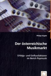 Produktbild: Hagele, P: Der &ouml;sterreichische Musikmarkt