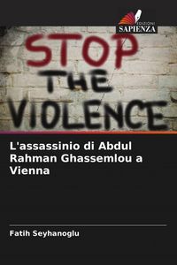 Produktbild: L'assassinio di Abdul Rahman Ghassemlou a Vienna