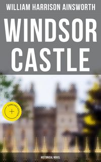 Produktbild: Windsor Castle (Historical Novel)