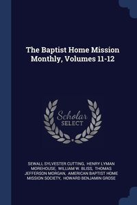 Produktbild: The Baptist Home Mission Monthly, Volumes 11-12