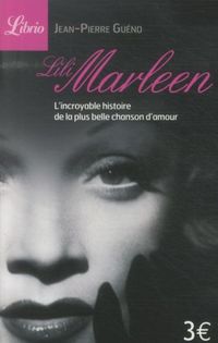 Produktbild: Lili Marleen : l'incroyable histoire de la plus belle chanson d'amour