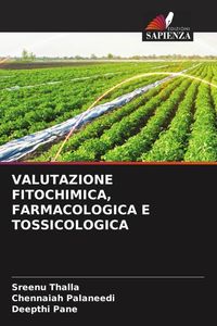 Produktbild: Valutazione Fitochimica, Farmacologica E Tossicologica