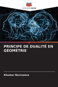 Produktbild: Principe De Dualit&eacute; En G&eacute;om&eacute;trie