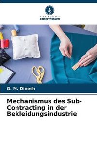 Produktbild: Mechanismus des Sub-Contracting in der Bekleidungsindustrie