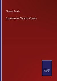 Produktbild: Speeches of Thomas Corwin