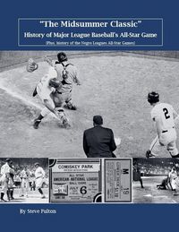 Produktbild: "The Midsummer Classic" History of Major League Baseball's All-Star Game