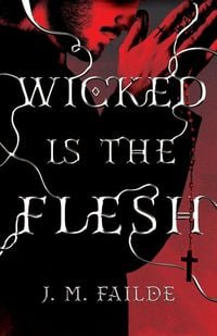 Produktbild: Wicked is the Flesh