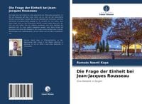 Produktbild: Die Frage der Einheit bei Jean-Jacques Rousseau