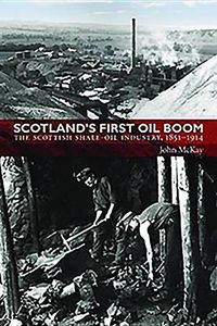 Produktbild: Scotlands 1st Oil Boom