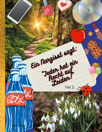 Produktbild: Ein Narzisst sagt: "Jeder hat ein Recht auf Leiden!"