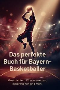 Produktbild: Das perfekte Buch f&uuml;r Bayern-Basketballer