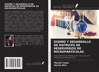 Produktbild: Dise&ntilde;o Y Desarrollo De Matrices De Reservorios De Micropart&iacute;culas