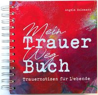 Produktbild: Mein Trauer Weg Buch