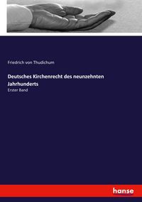 Produktbild: Deutsches Kirchenrecht des neunzehnten Jahrhunderts