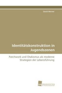 Produktbild: Werner, D: Identit&auml;tskonstruktion in Jugendszenen