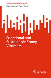 Produktbild: Functional and Sustainable Epoxy Vitrimers