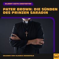 Produktbild: Pater Brown: Die Sünden des Prinzen Saradin