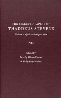 Produktbild: The Papers Of Thaddeus Stevens Volume 2