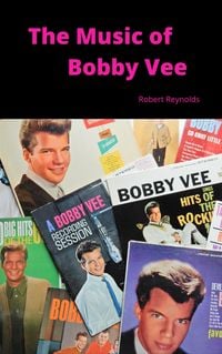 Produktbild: The Music of Bobby Vee (Musicians of Note)
