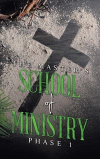 Produktbild: THE MASTER'S SCHOOL of MINISTRY Phase I