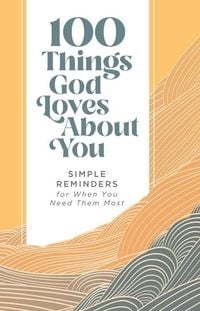 Produktbild: 100 Things God Loves about You