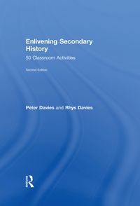 Produktbild: Enlivening Secondary History: 50 Classroom Activities for Teachers and Pupils