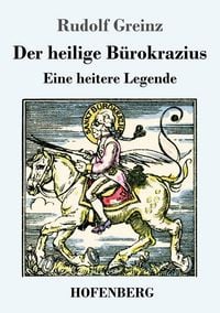Produktbild: Der heilige B&uuml;rokrazius