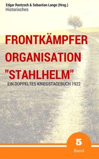 Produktbild: Frontk&auml;mpfer Organisation "Stahlhelm" - Band 5