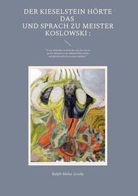 Produktbild: Der Kieselstein h&ouml;rte das und sprach zu&nbsp;Meister Koslowski