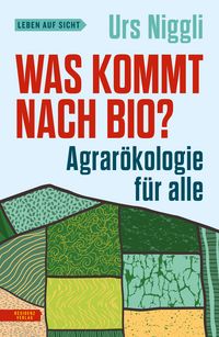 Produktbild: Was kommt nach Bio?