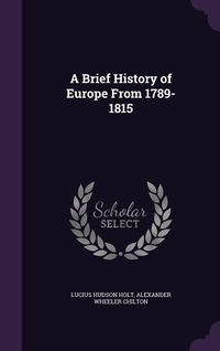 Produktbild: A Brief History of Europe From 1789-1815