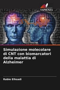 Produktbild: Simulazione molecolare di CNT con biomarcatori della malattia di Alzheimer