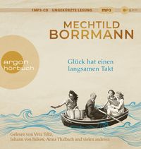 Glück hat einen langsamen Takt von Mechtild Borrmann