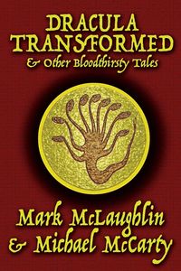 Produktbild: Dracula Transformed & Other Bloodthirsty Tales