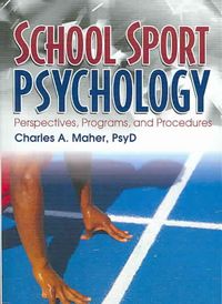 Produktbild: Maher, C: School Sport Psychology