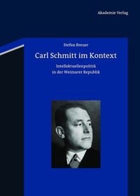 Produktbild: Carl Schmitt im Kontext