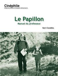 Produktbild: Conditto, K: Cin&eacute;phile: Le Papillon, Manuel du profes
