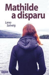 Produktbild: Mathilde a disparu