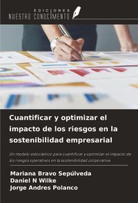Produktbild: Cuantificar y optimizar el impacto de los riesgos en la sostenibilidad empresarial