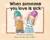 Produktbild: When someone you love is sick