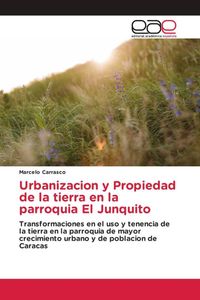 Produktbild: Urbanizacion y Propiedad de la tierra en la parroquia El Junquito