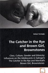 Produktbild: Terzioglu G&uuml;lsen: The Catcher in the Rye and Brown Girl, Bro